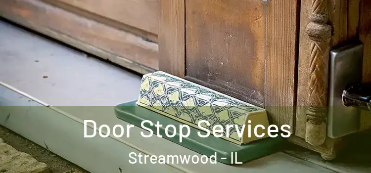 Door Stop Services Streamwood - IL